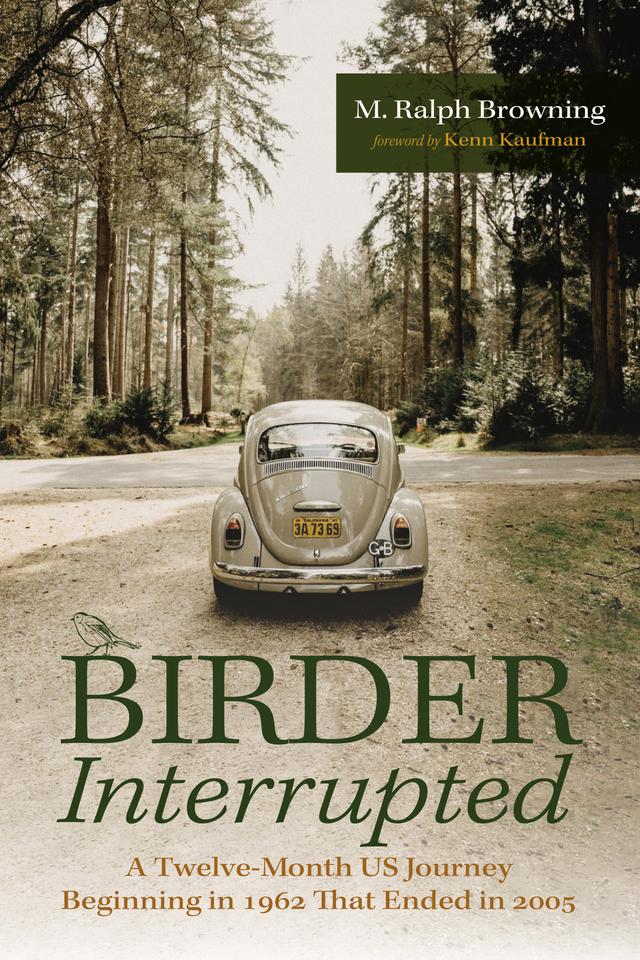 Birder Interrupted by Kenn Kaufman, M. Ralph Browning