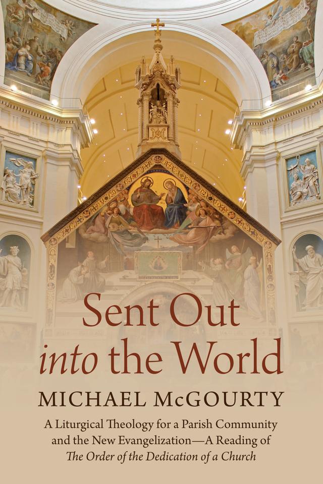 Sent Out into the World by Michael McGourty