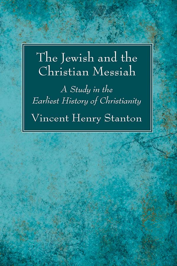 The Jewish and the Christian Messiah