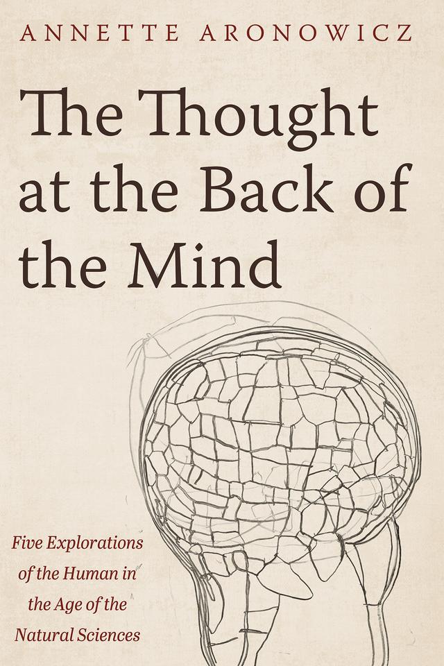 The Thought at the Back of the Mind by Annette Aronowicz