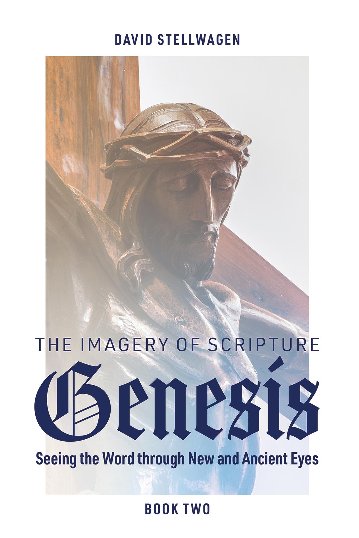 The Imagery of Scripture: Genesis