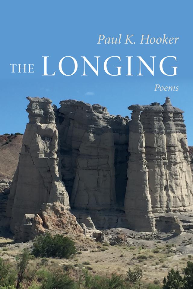 The Longing by Paul K. Hooker