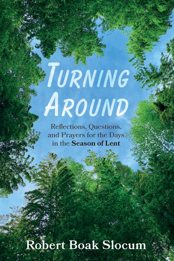 Turning Around by Robert Boak Slocum