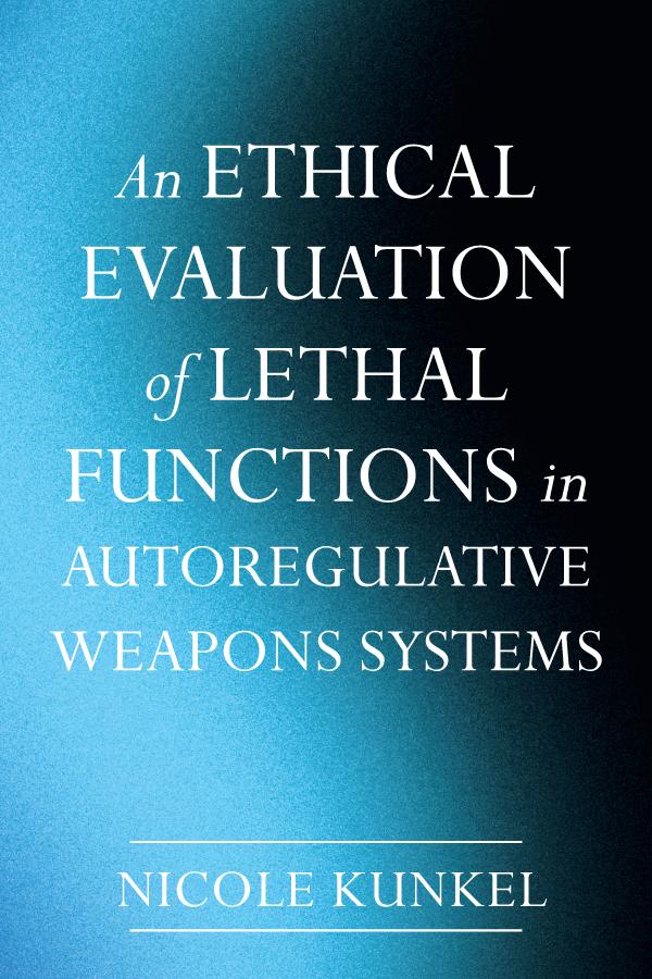 An Ethical Evaluation of Lethal Functions in Autoregulative Weapons Systems