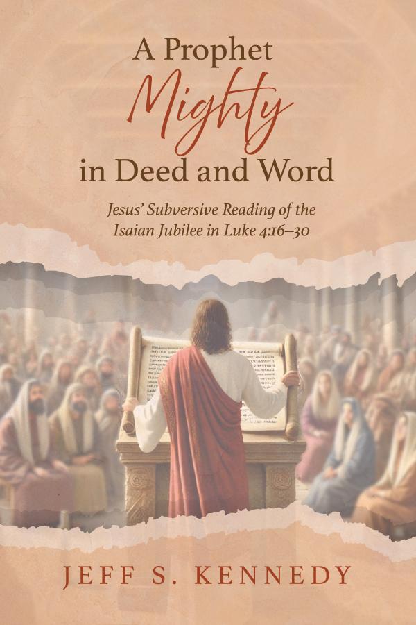A Prophet Mighty in Deed and Word