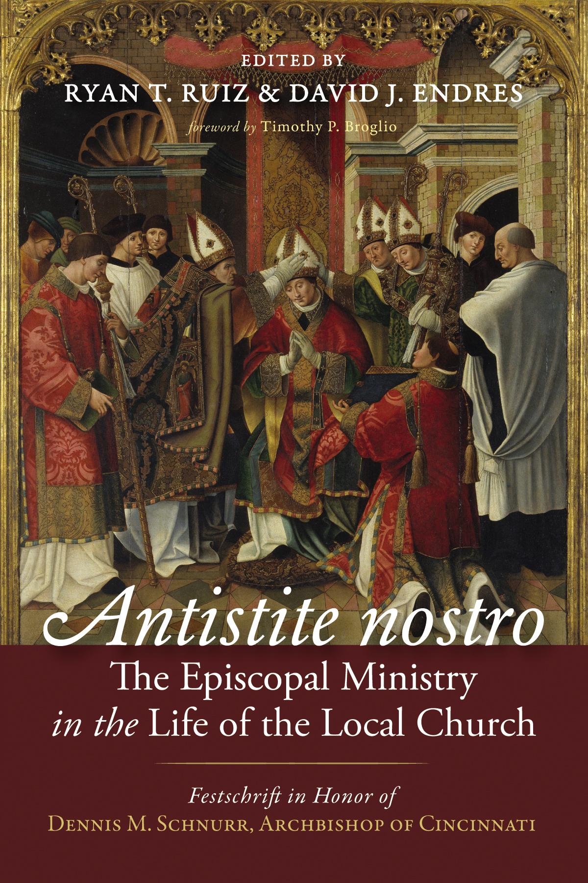 Antistite nostro: The Episcopal Ministry in the Life of the Local Church