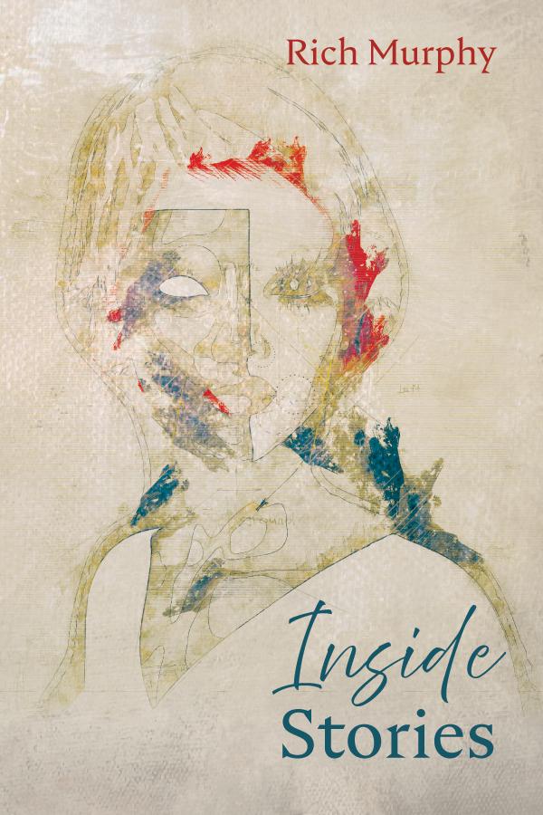 Inside Stories by Rich Murphy