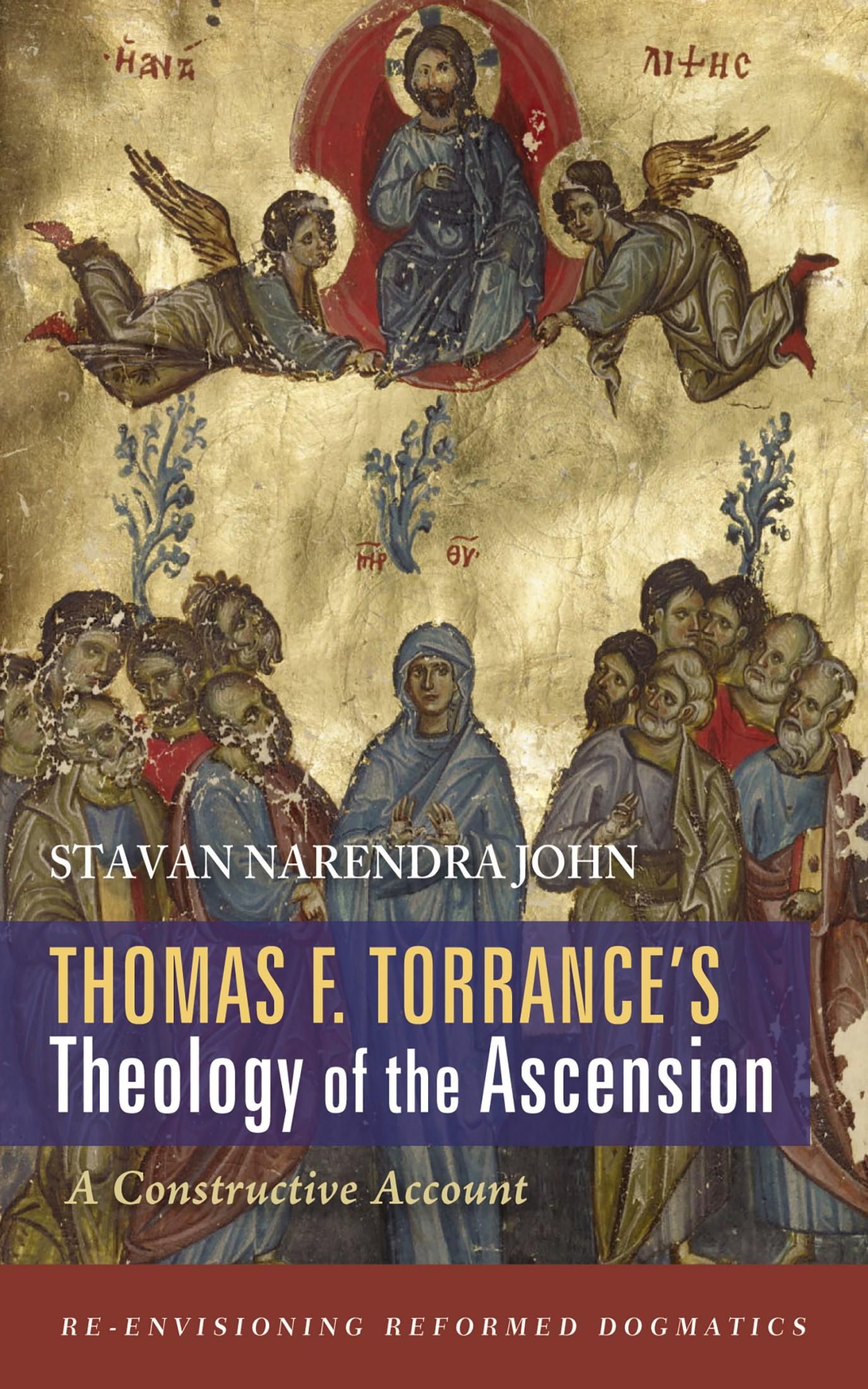 Thomas F. Torrance’s Theology of the Ascension