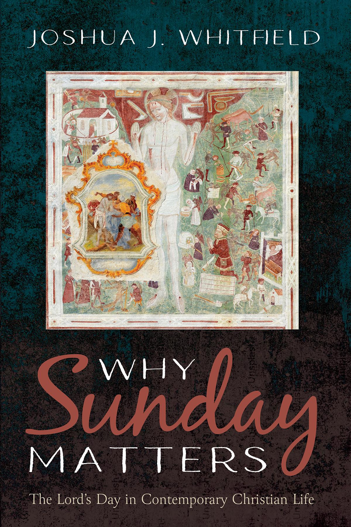 Why Sunday Matters