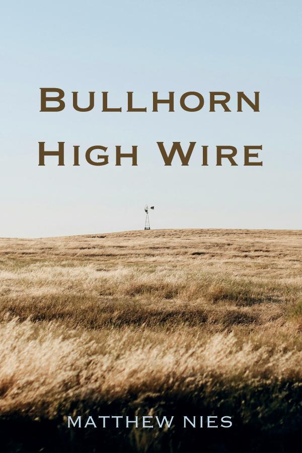 Bullhorn High Wire by Matthew Nies