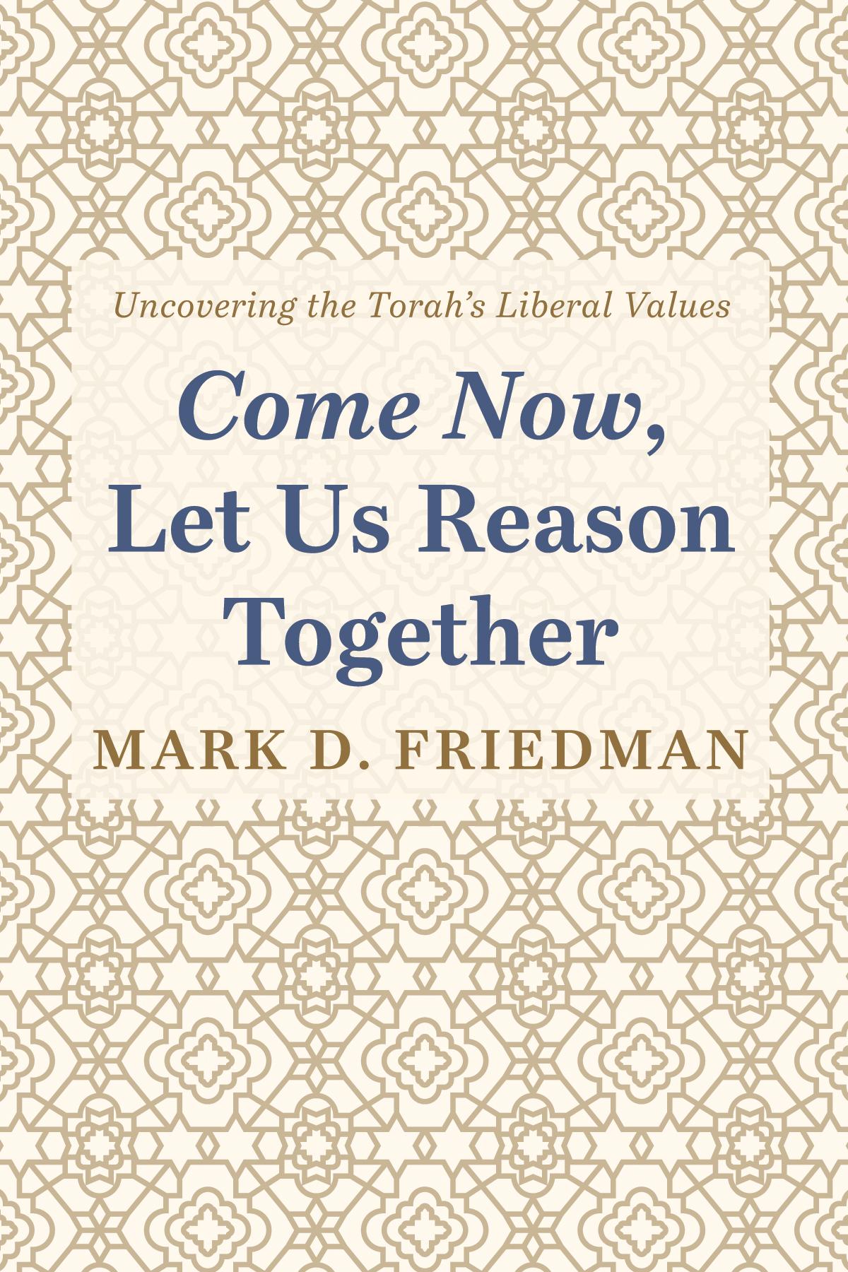 Come Now, Let Us Reason Together