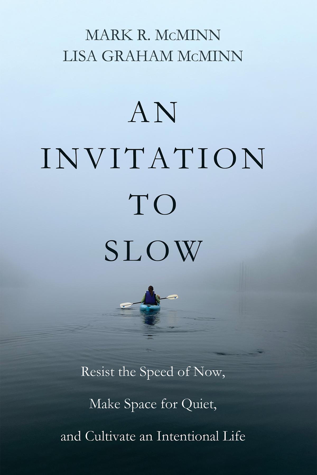An Invitation to Slow