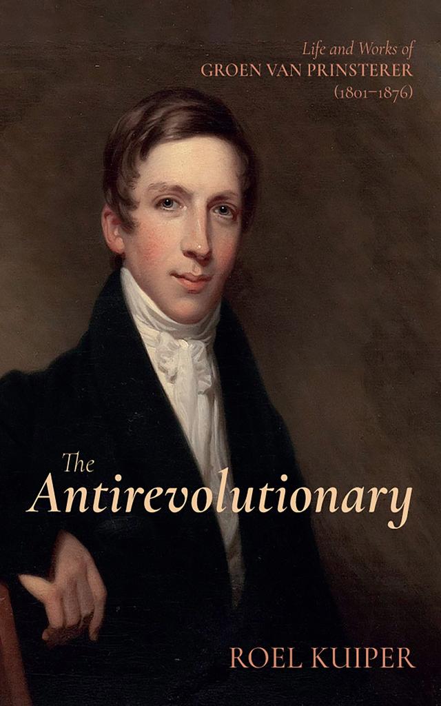 The Antirevolutionary by Roel Kuiper