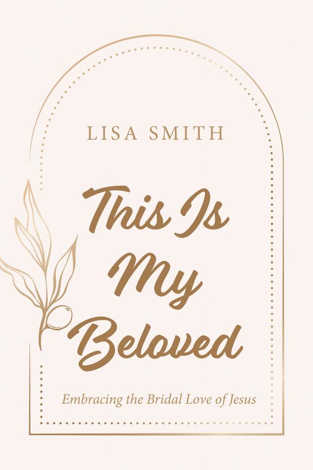 This Is My Beloved by Lisa Smith