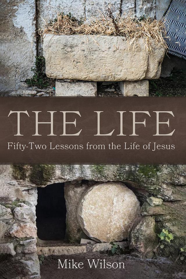 The Life by Mike Wilson