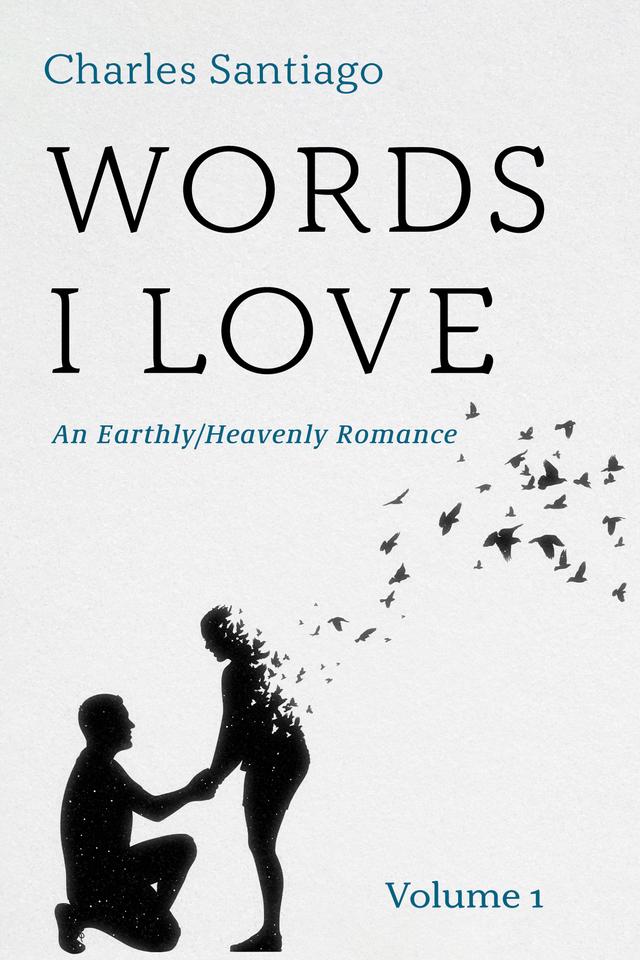 Words I Love, Volume 1 by Charles Santiago