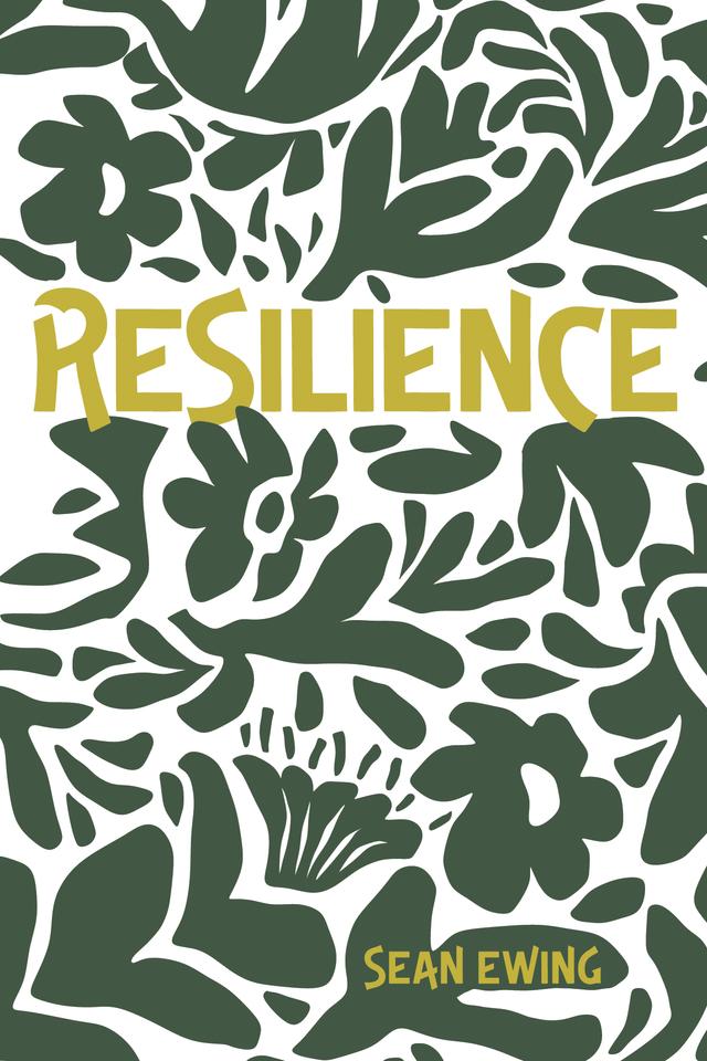 Resilience by Sean Ewing