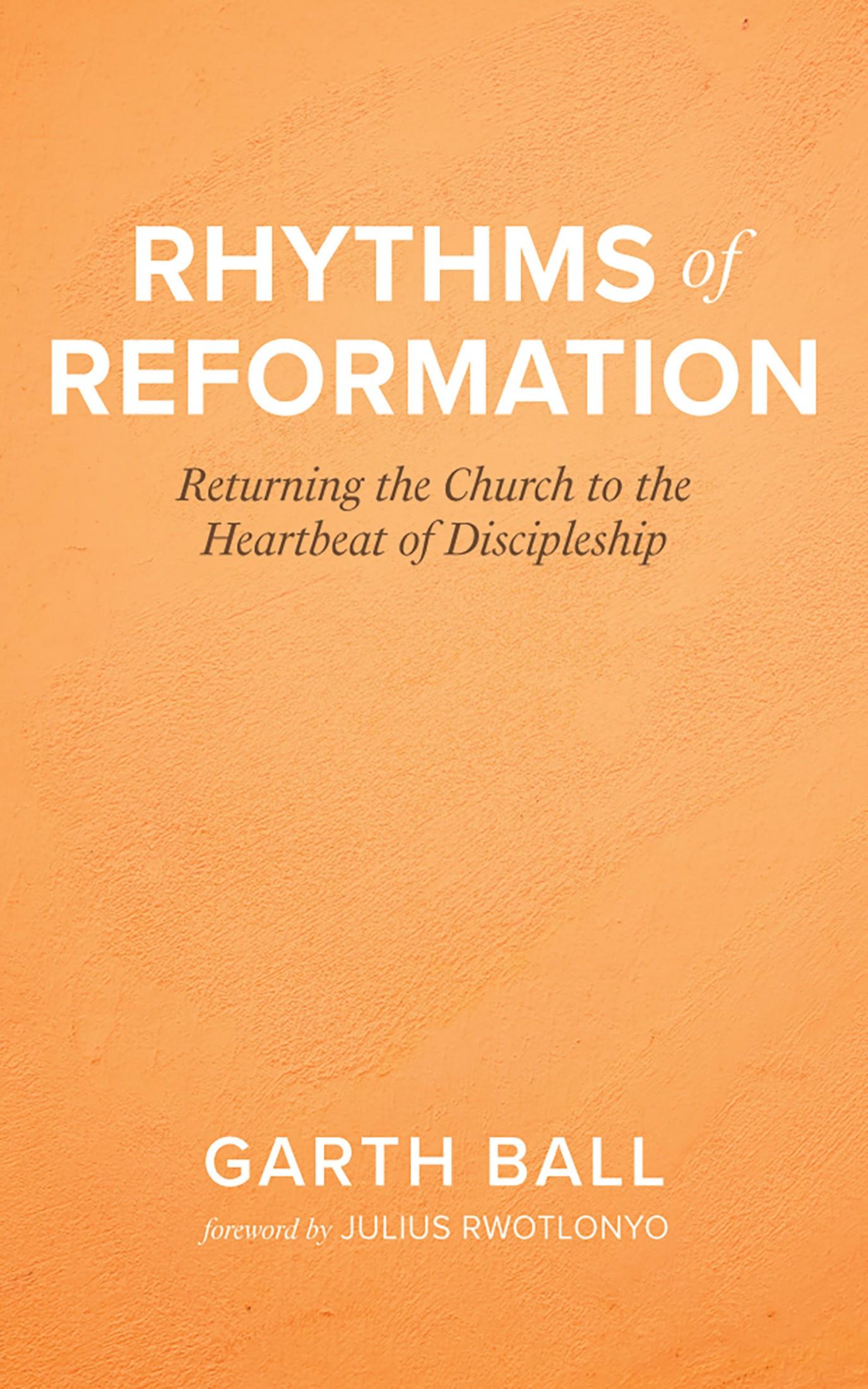 Rhythms of Reformation