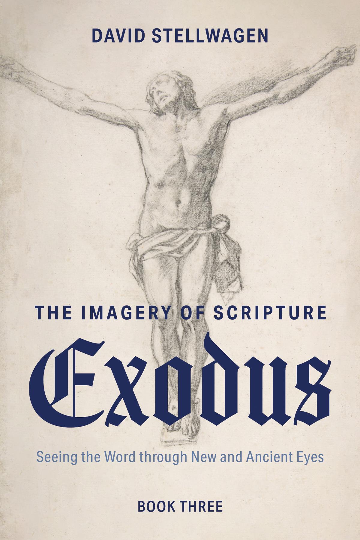 The Imagery of Scripture: Exodus