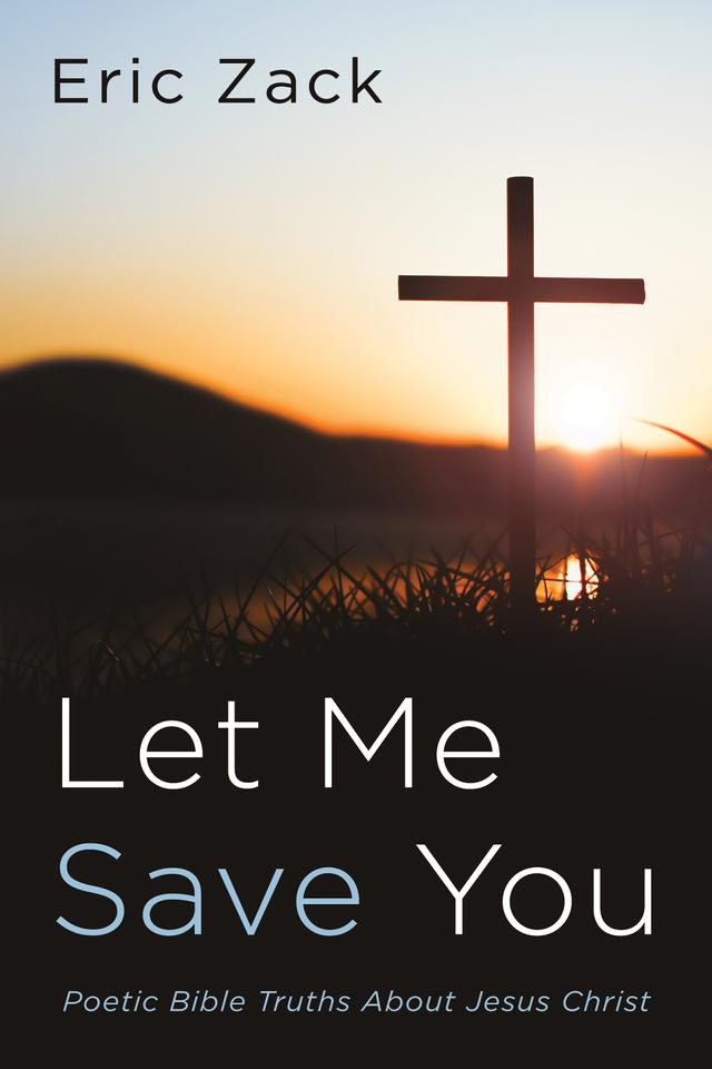 Let Me Save You by Eric Zack