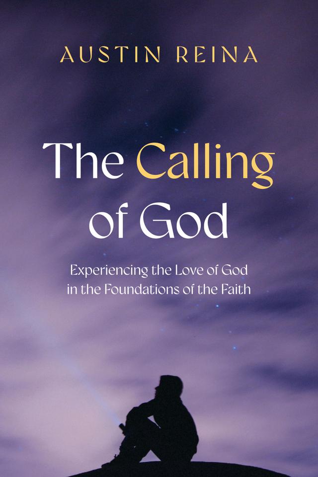The Calling of God by Austin Reina