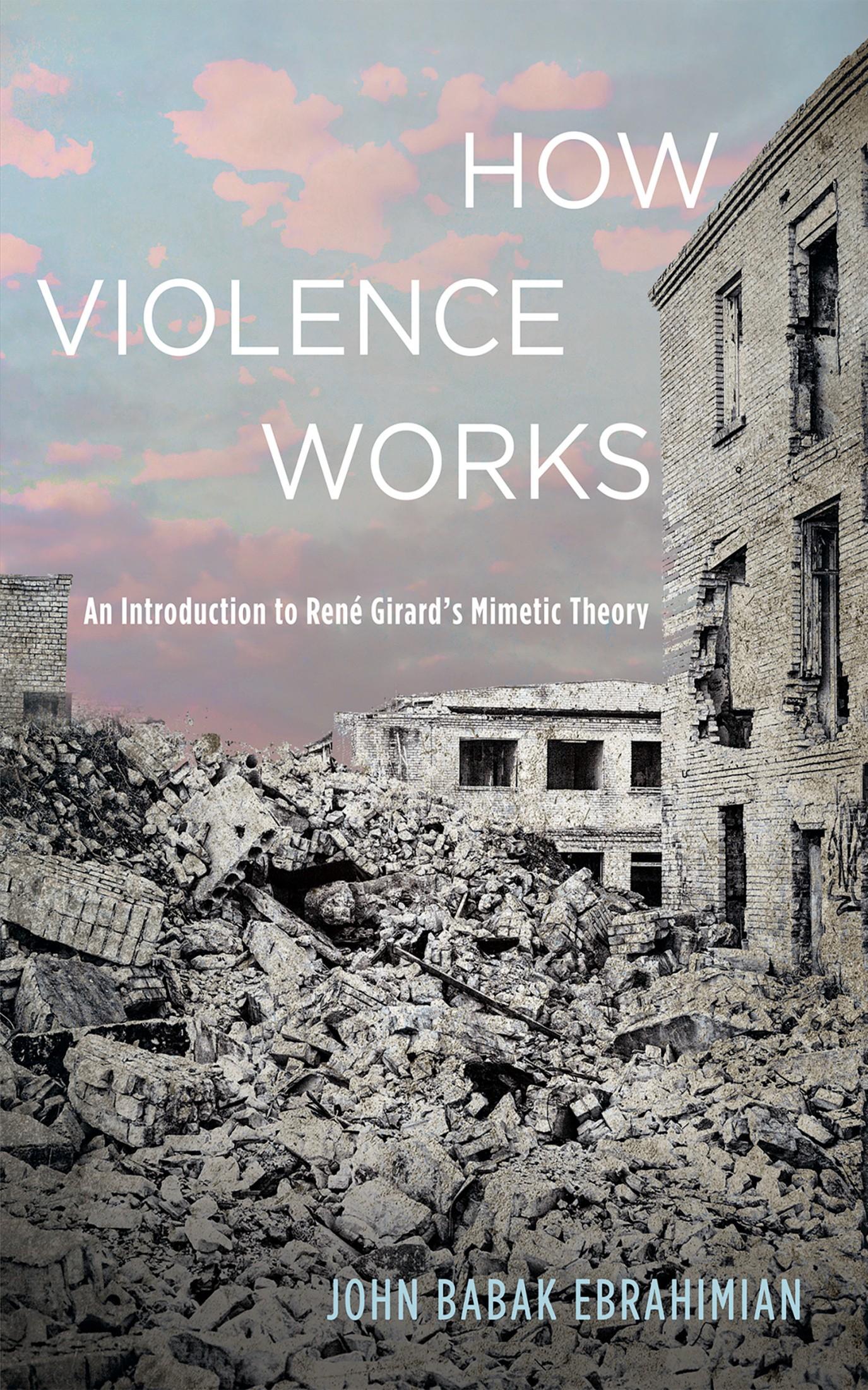 How Violence Works