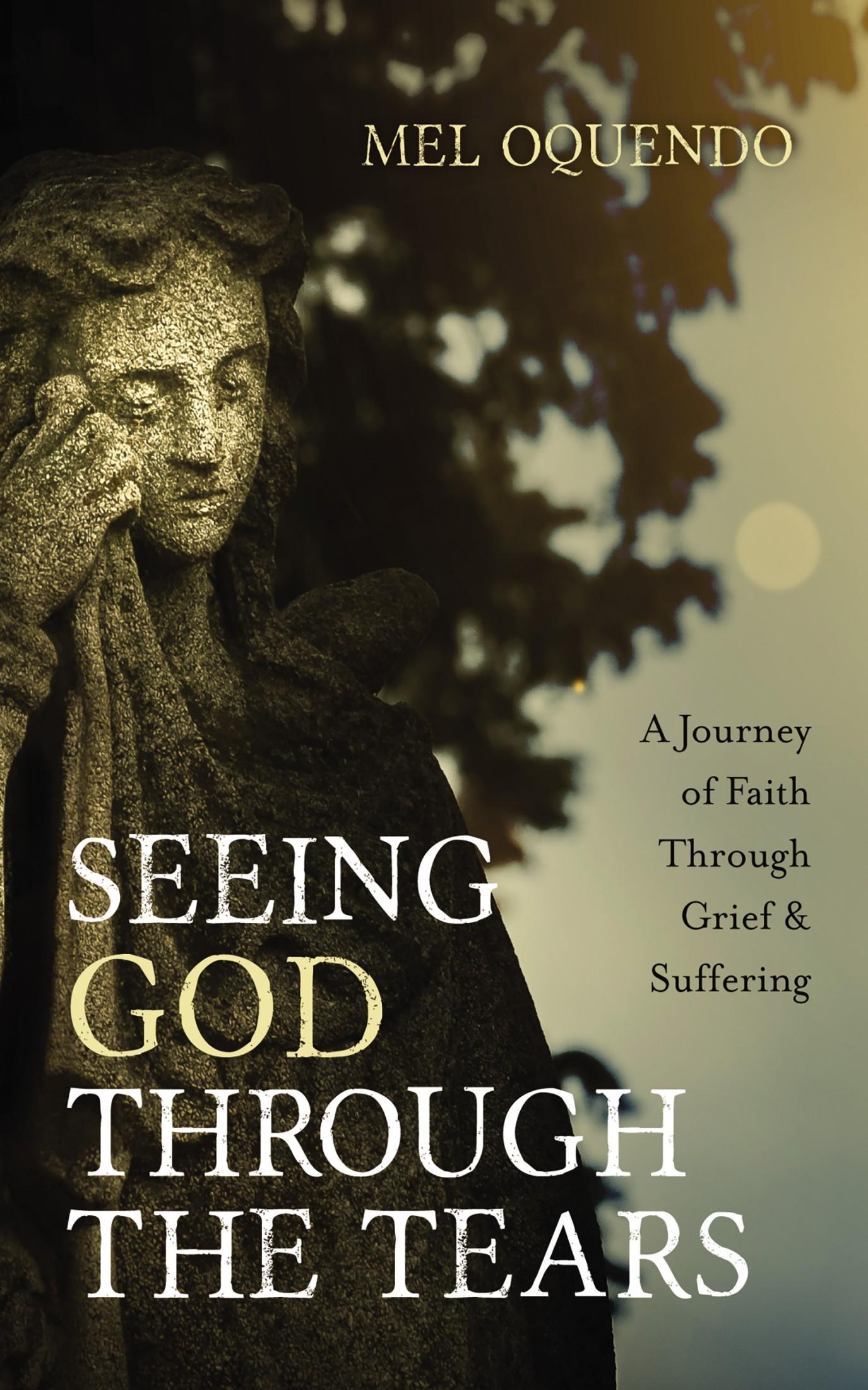 Seeing God Through the Tears