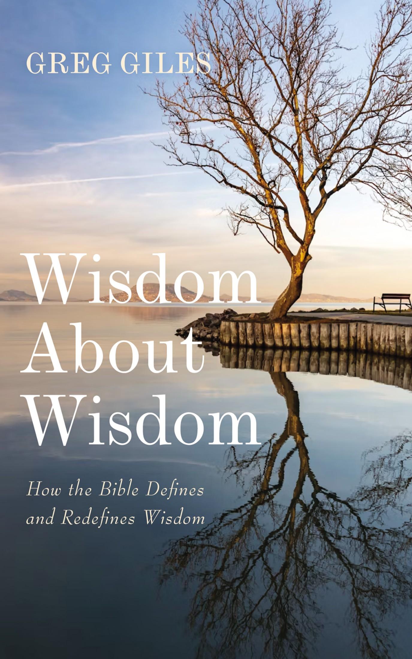 Wisdom About Wisdom