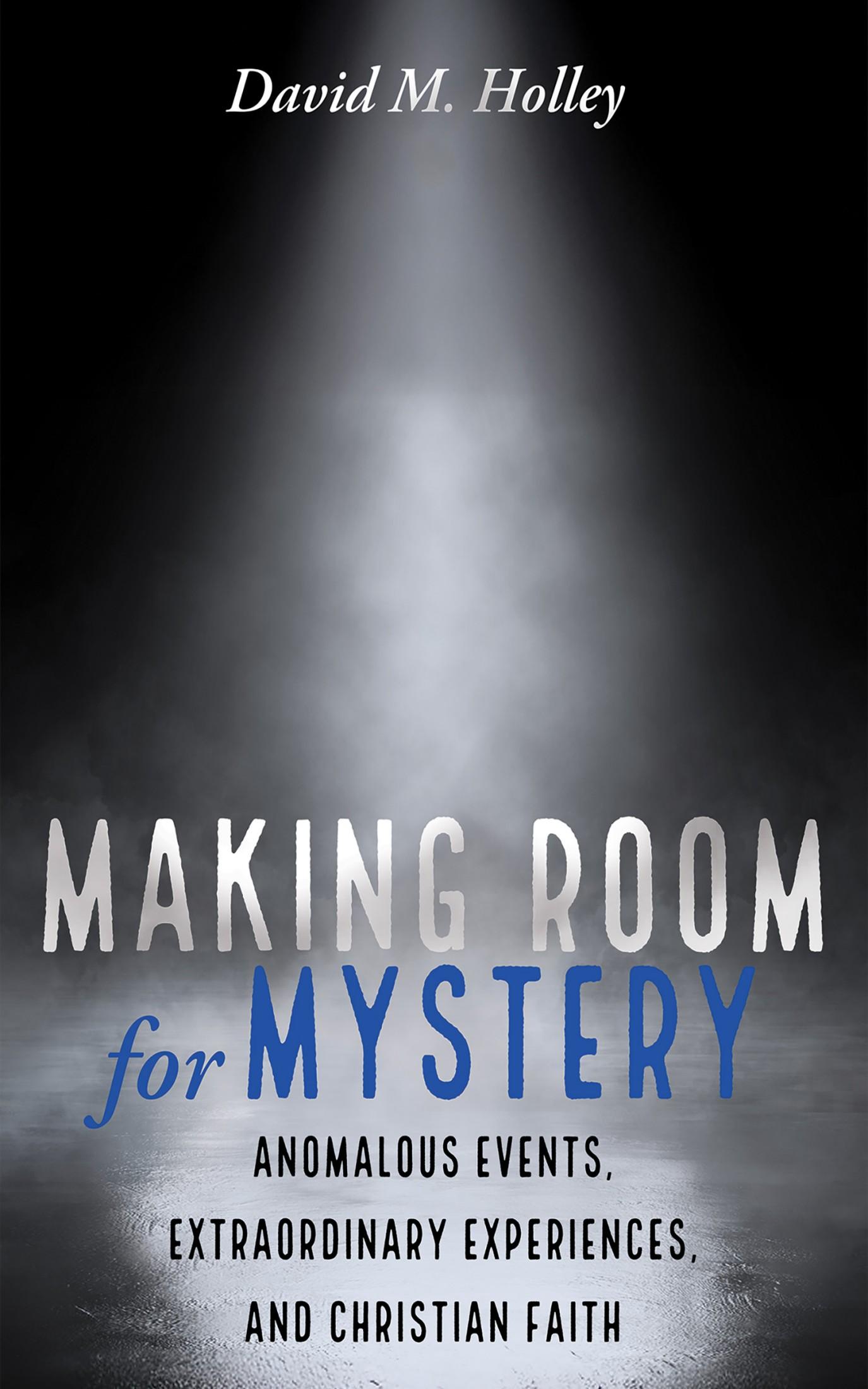 Making Room for Mystery