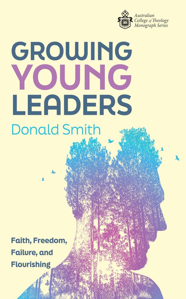 Growing Young Leaders by Donald Smith