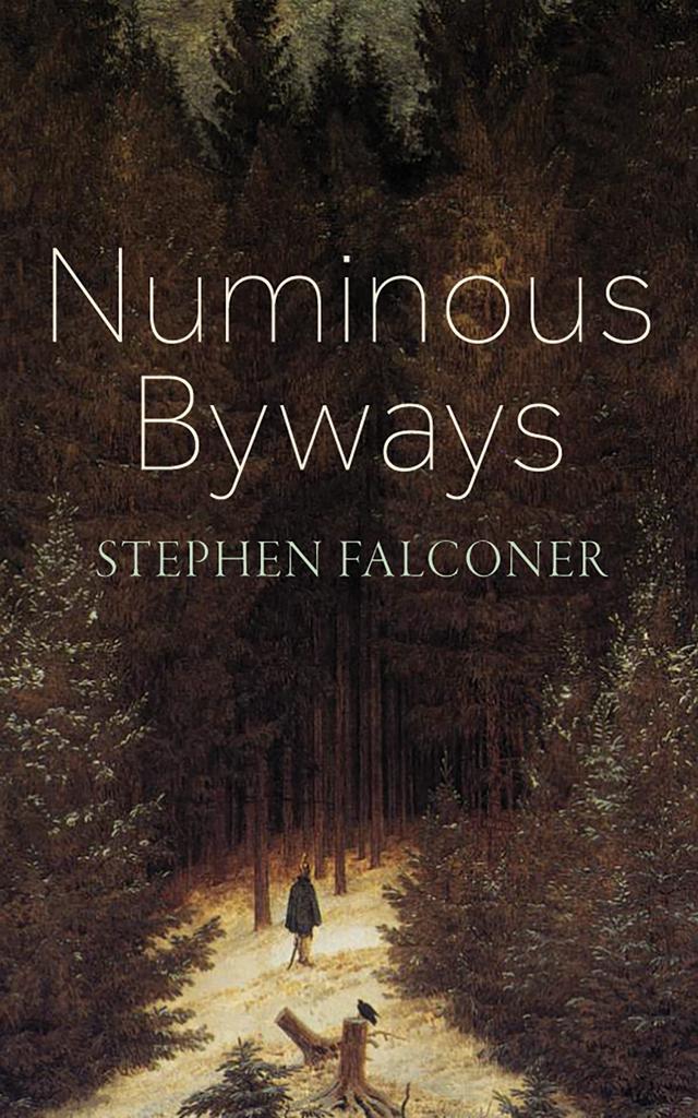 Numinous Byways by Stephen Falconer