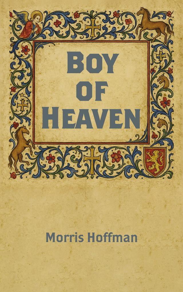Boy of Heaven by Morris Hoffman