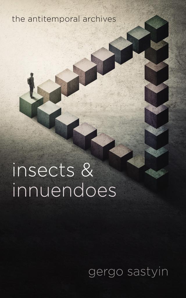 Insects and Innuendoes by Gergo Sastyin