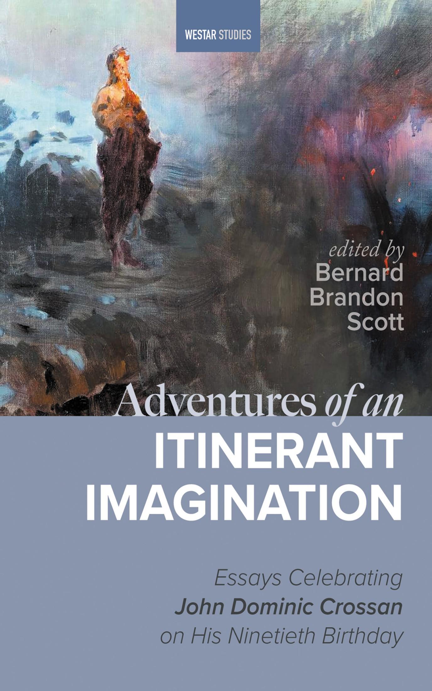 Adventures of an Itinerant Imagination