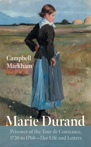 Marie Durand by Campbell Markham