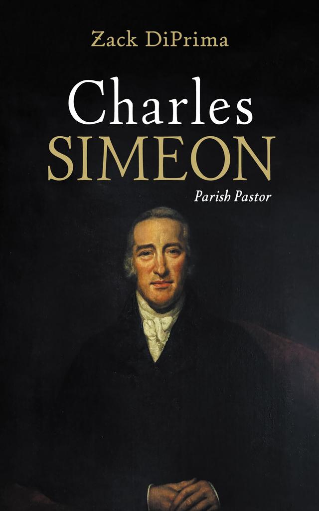 Charles Simeon by Zack DiPrima