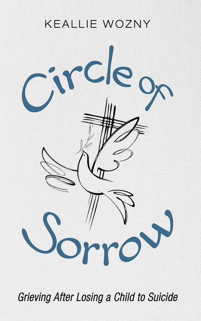 Circle of Sorrow by Keallie Wozny
