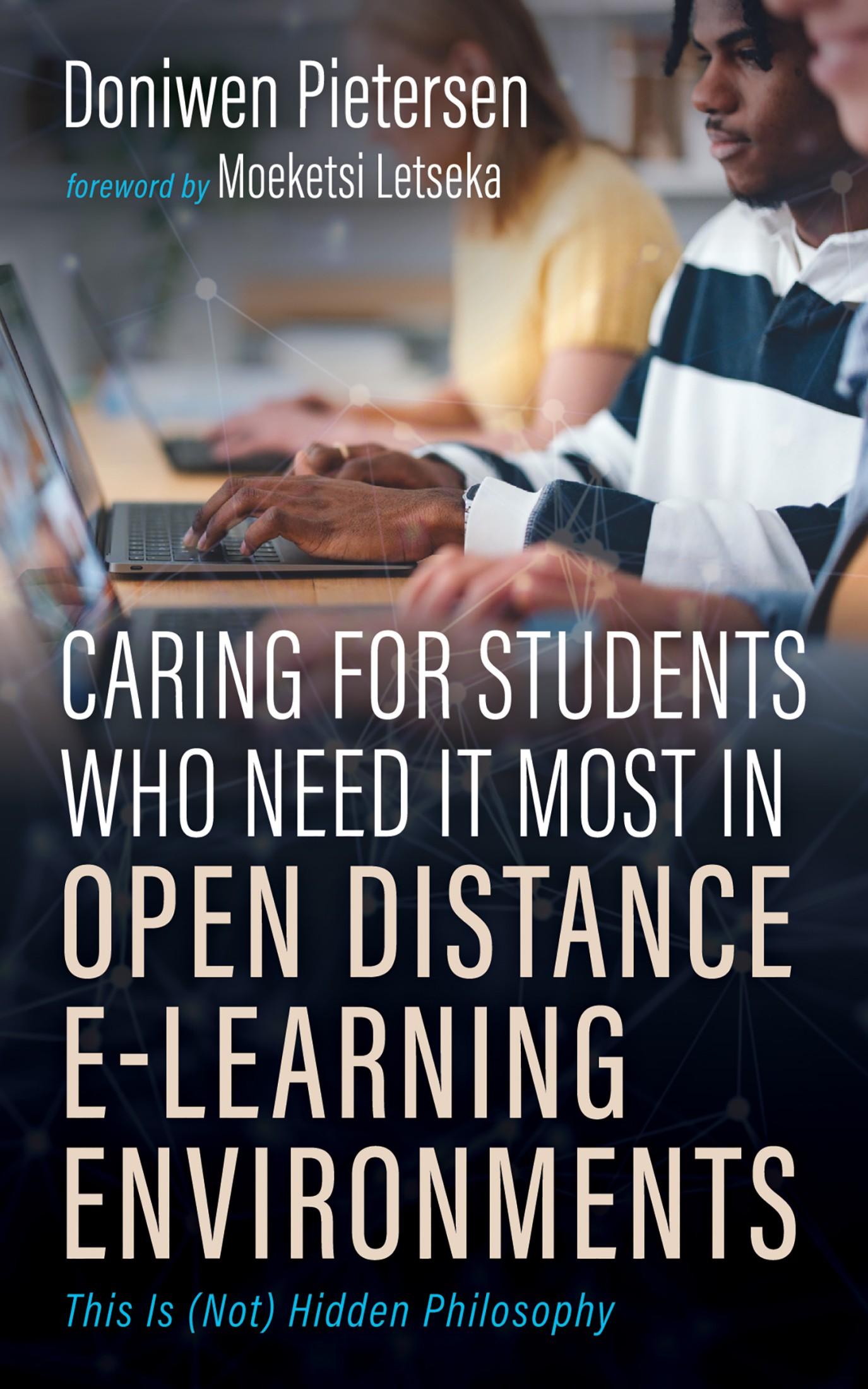 Caring for Students Who Need It Most in Open Distance E-Learning Environments