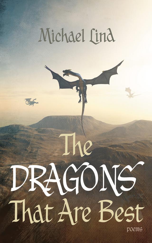 The Dragons That Are Best by Michael Lind