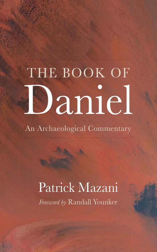 The Book of Daniel by Patrick Mazani, Randall Younker