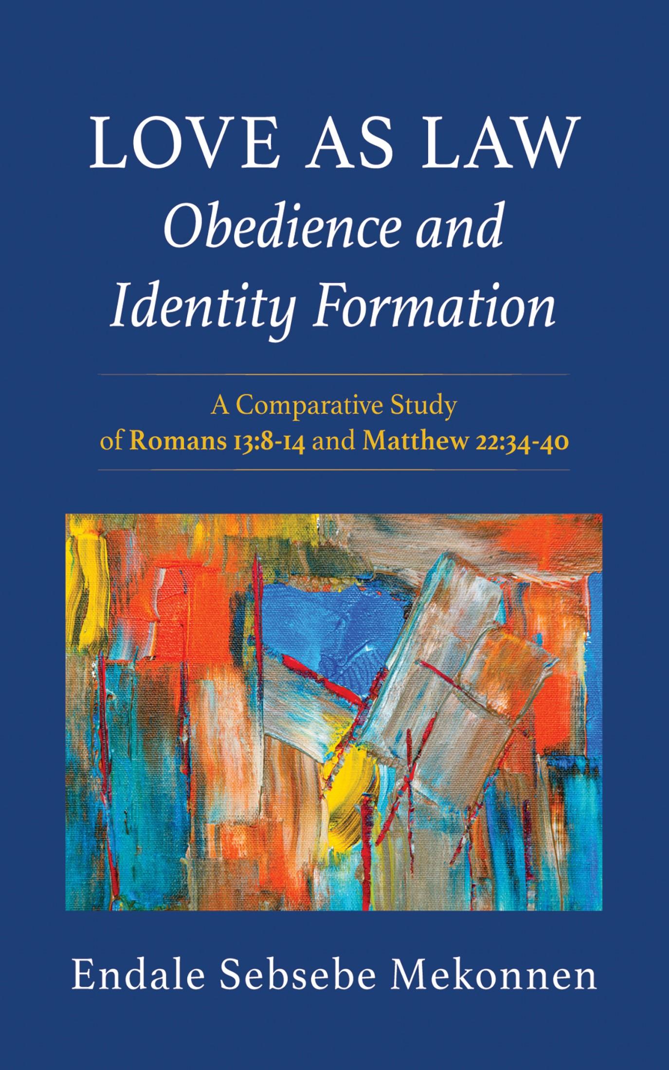 Love as Law—Obedience and Identity Formation