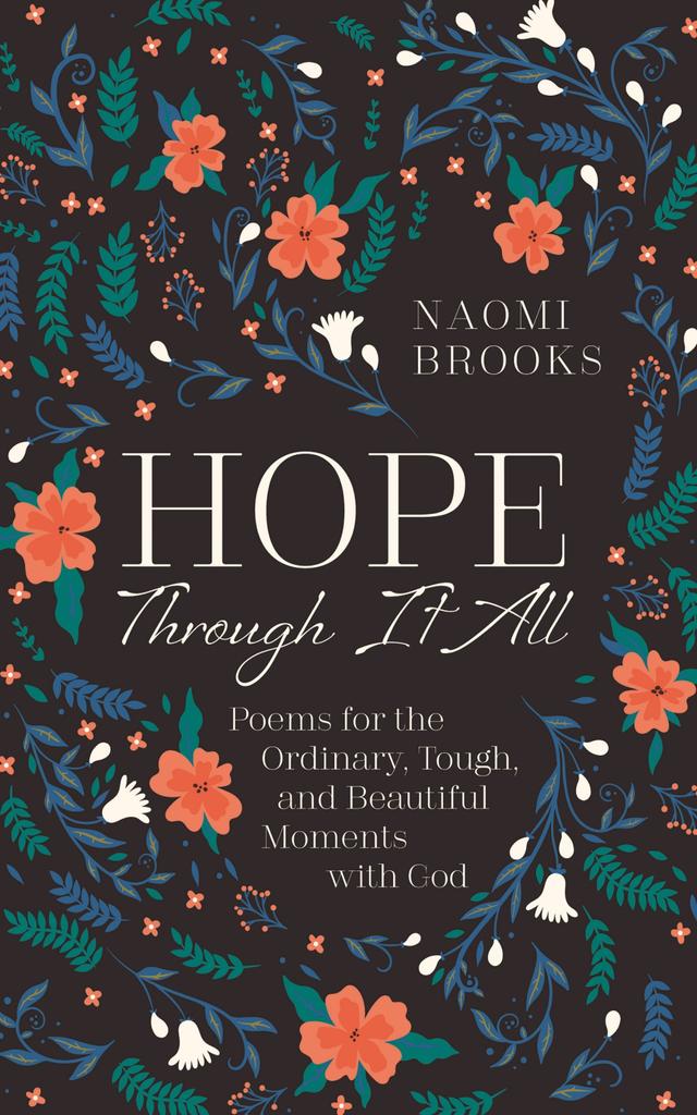 Hope Through It All by Naomi Brooks