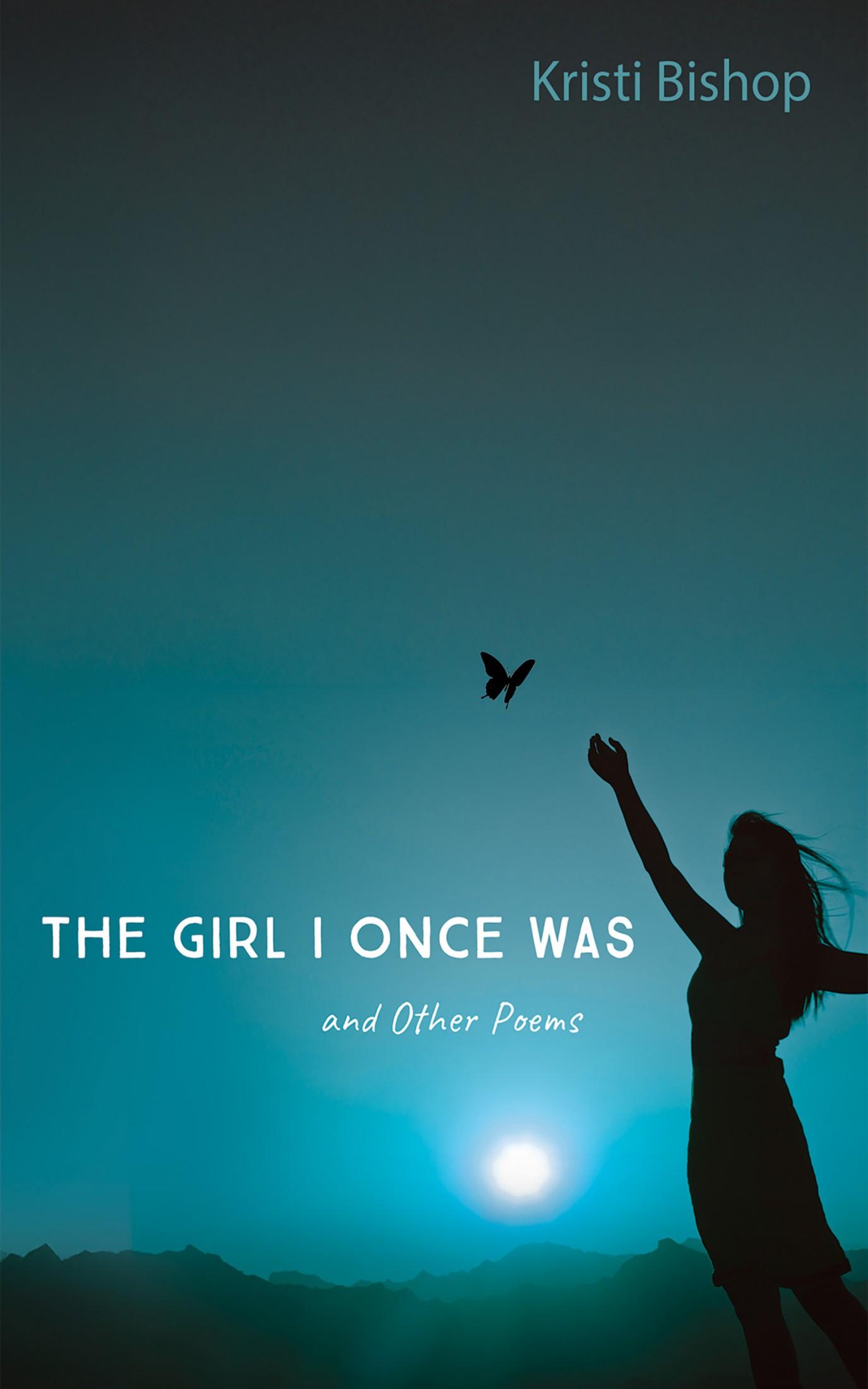 The Girl I Once Was and Other Poems