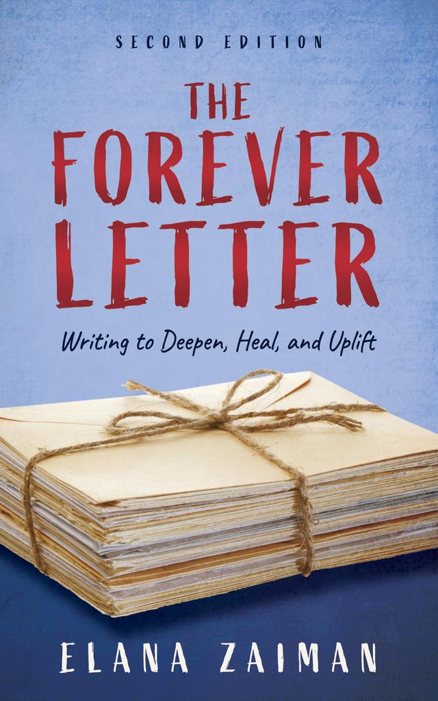 The Forever Letter, Second Edition by Elana Zaiman