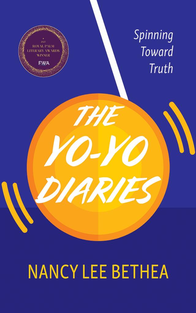 The Yo-Yo Diaries by Nancy Lee Bethea
