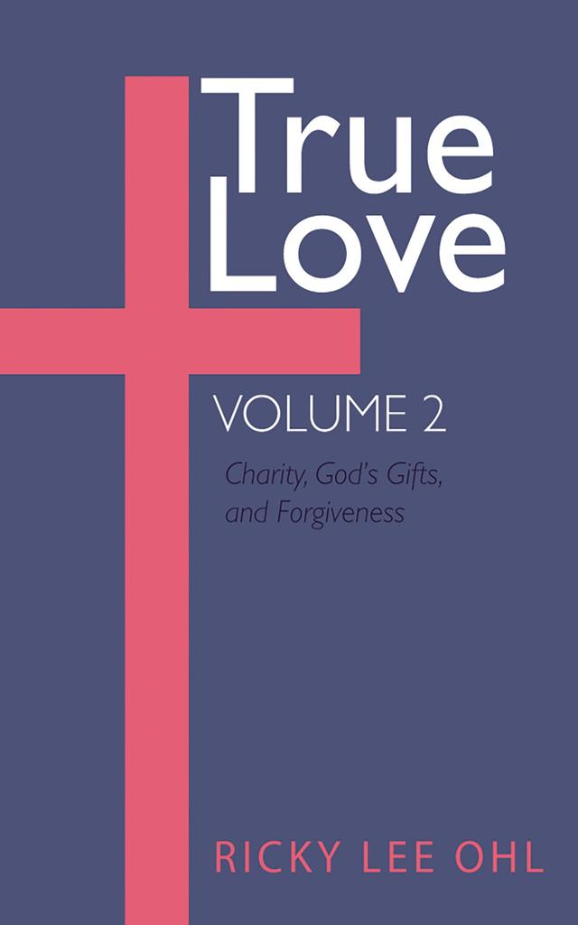 True Love, Volume 2 by Ricky Lee Ohl