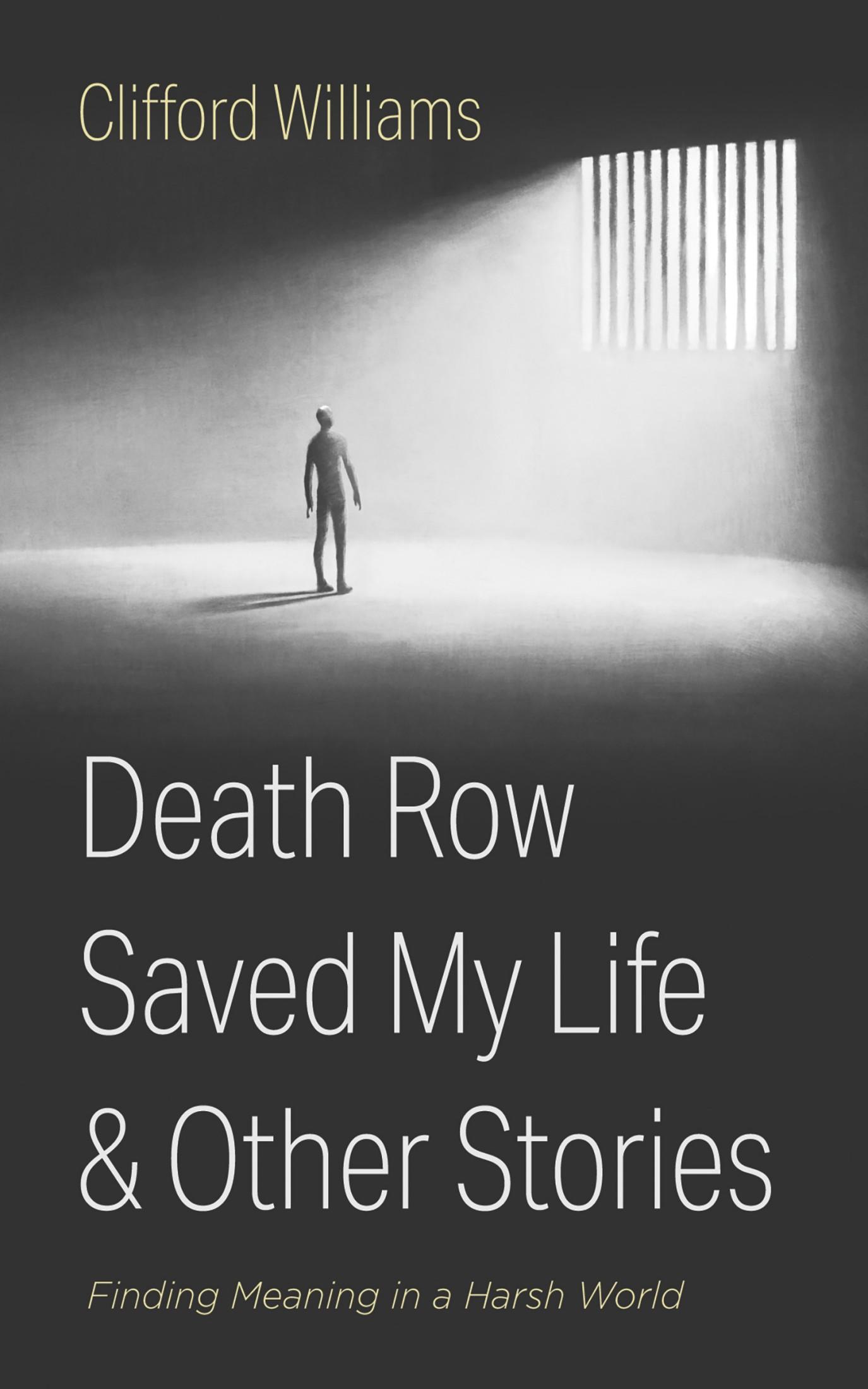 Death Row Saved My Life and Other Stories