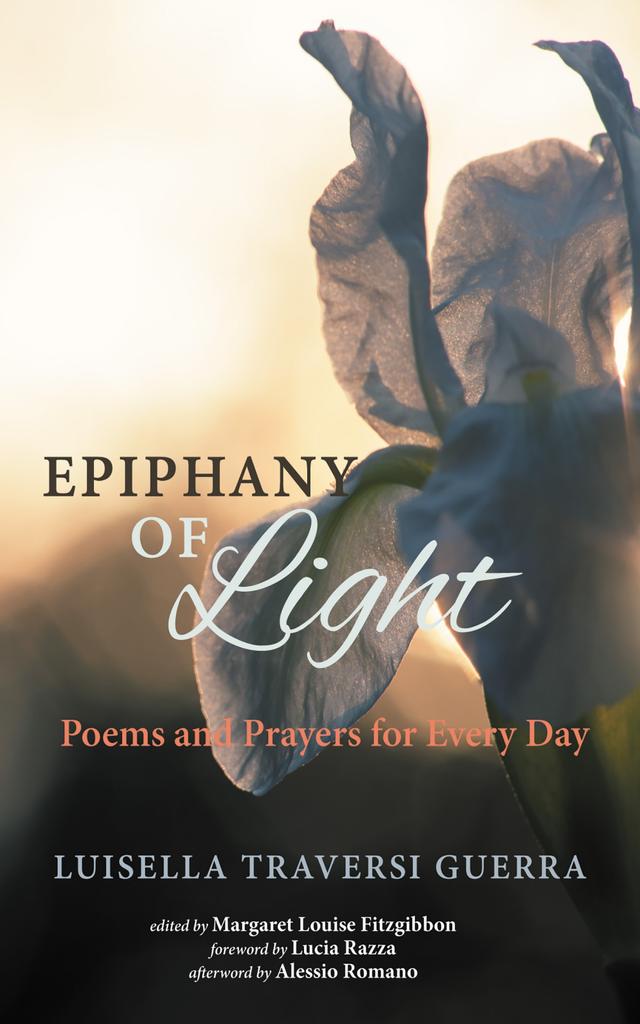 Epiphany of Light by Alessio Romano, Lucia Razza, Luisella Traversi Guerra, Margaret Louise Fitzgibbon