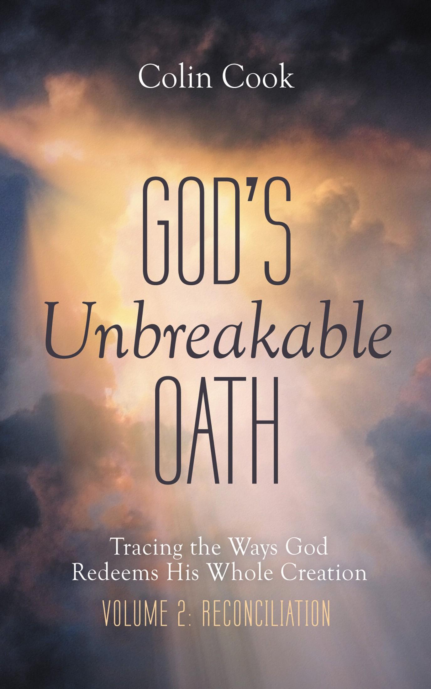 God’s Unbreakable Oath, Volume 2