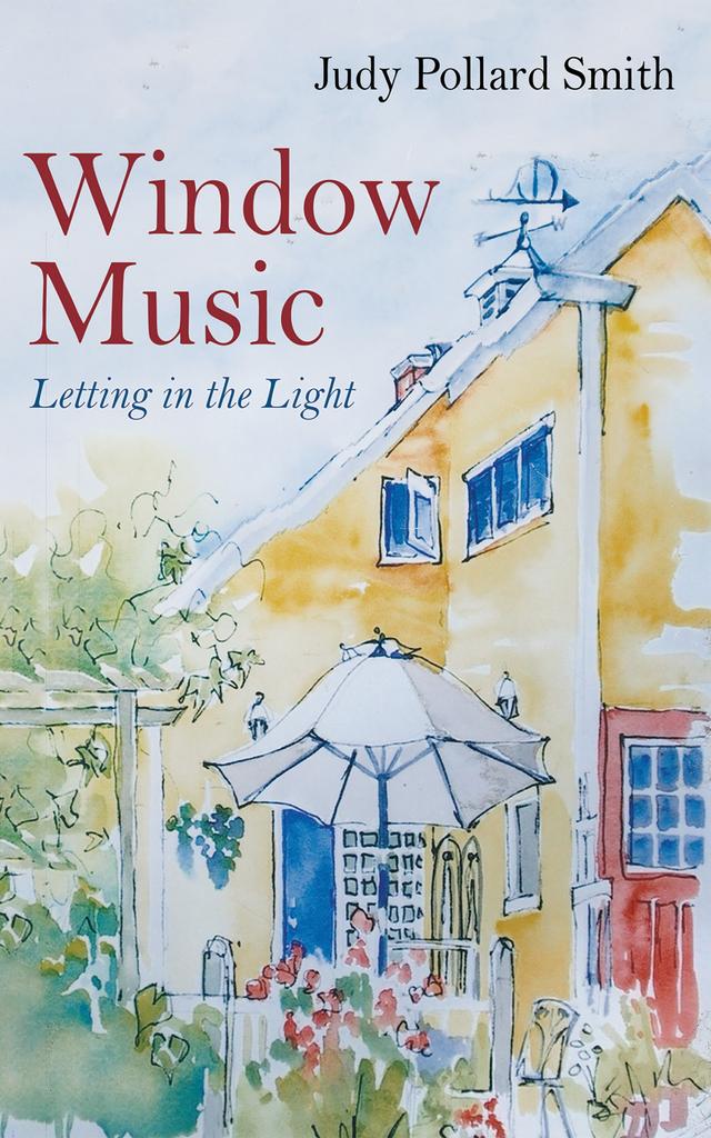 Window Music by Judy Pollard Smith